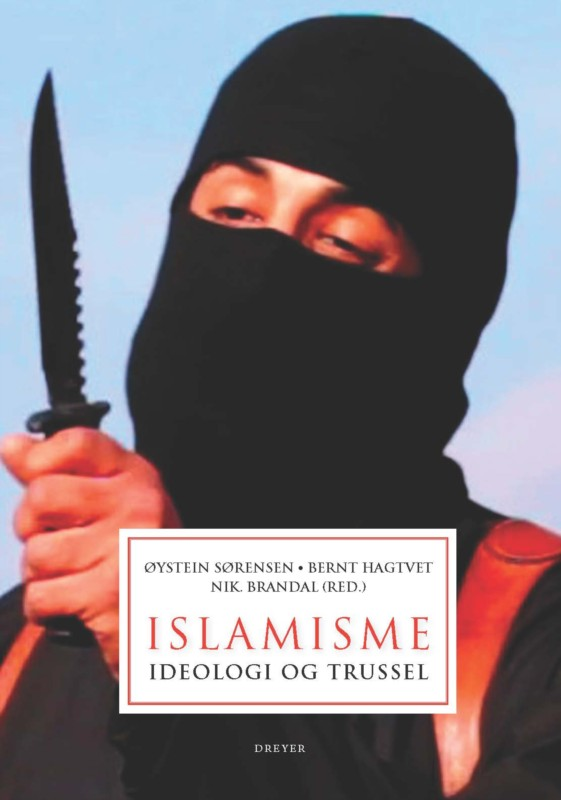 Islamisme.Ideologi og trussel