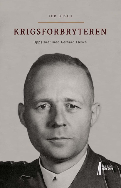 Gerhard Flesch – torturisten i Veiten 3  i Bergen og på Misjonshotellet i Trondheim
