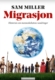 Folket det vil fare – migrasjonens historie
